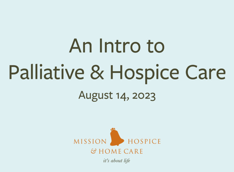 An intro to hospice and palliative care