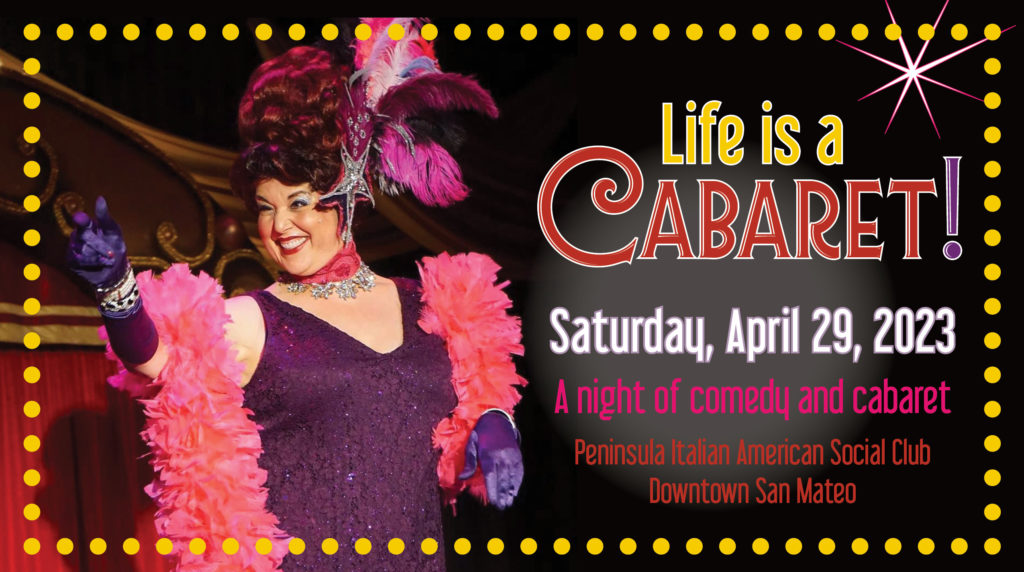 Life is a Cabaret Saturday April 29