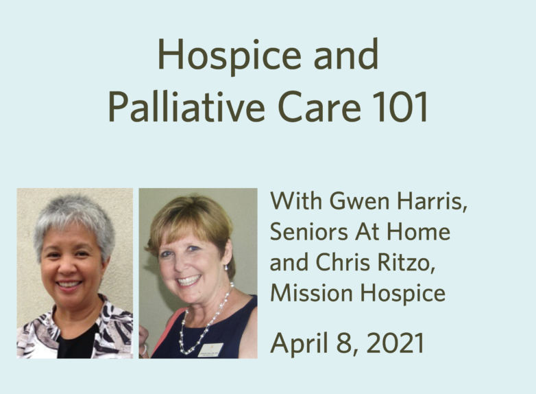 Hospice and Palliative Care 101